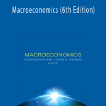 Olivier Blanchard – Macroeconomics (6th Edition)