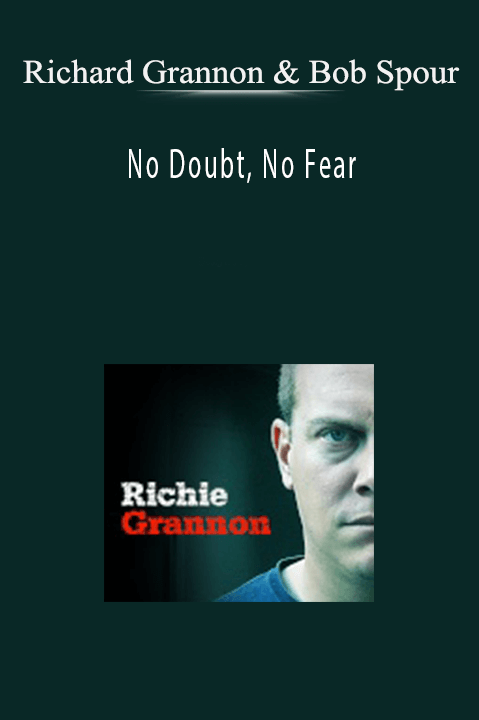 Richard Grannon & Bob Spour – No Doubt, No Fear