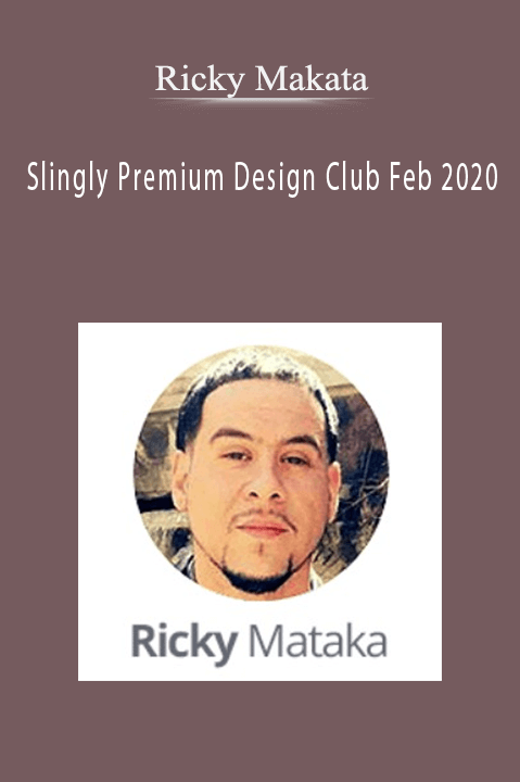 Ricky Mataka - Slingly Premium Design Club Feb 2020