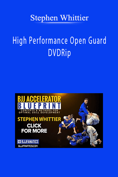 Stephen Whittier – High Performance Open Guard DVDRip