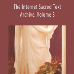 The Internet Sacred Text Archive, Volume 3