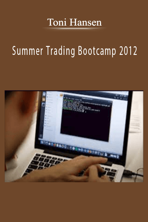 Toni Hansen - Summer Trading Bootcamp 2012