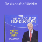 xBrian Tracy - The Miracle of Self-Discipline.