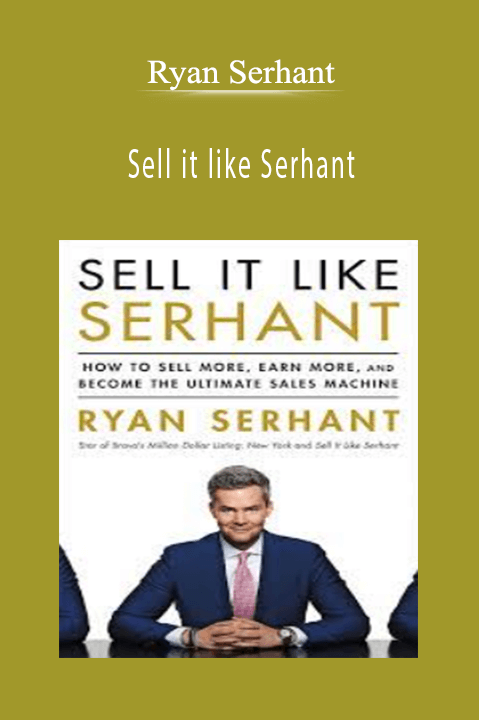 Ryan Serhant - Sell it like SerhantRyan Serhant - Sell it like Serhant