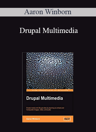 Aaron Winborn - Drupal Multimedia