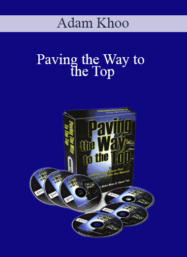 Adam Khoo - Paving the Way to the Top