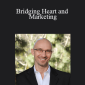 Adam Urbanski - Bridging Heart and Marketing