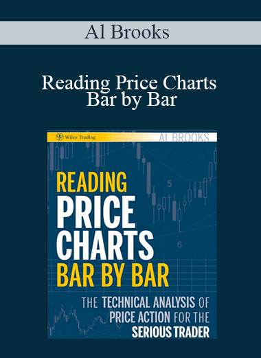 Al Brooks - Reading Price Charts Bar by Bar Al Brooks - Reading Price Charts Bar by Bar