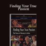 Anthony Robbins - Finding Your True Passion: The Power Of Honesty In Action