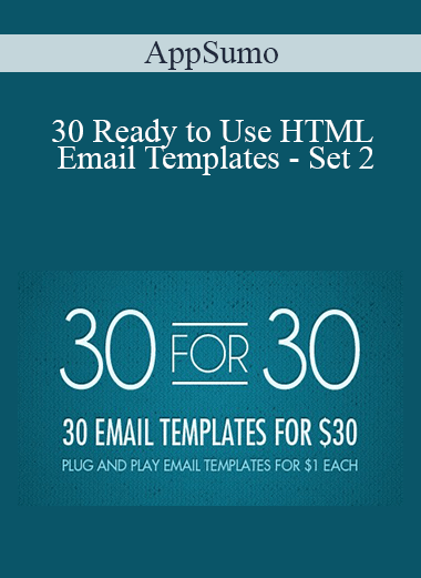 AppSumo - 30 Ready to Use HTML Email Templates - Set 2
