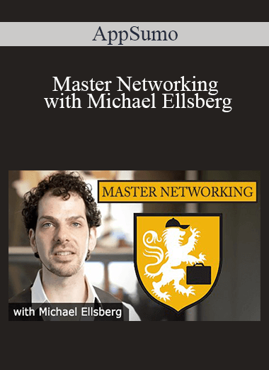 AppSumo - Master Networking with Michael Ellsberg