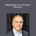 Bob Serling - Marketing Accelerator Process