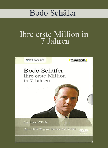 Bodo Schäfer - Ihre erste Million in 7 Jahren