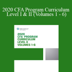CFA Institute - 2020 CFA Program Curriculum Level I & II (Volumes 1 - 6)