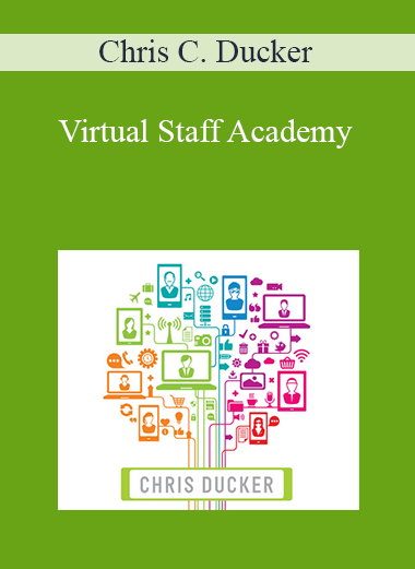 Chris C. Ducker - Virtual Staff Academy