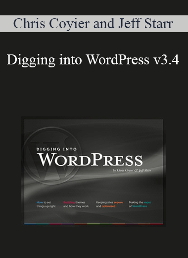 Chris Coyier and Jeff Starr - Digging into WordPress v3.4