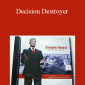 Chris Howard - Decision Destroyer