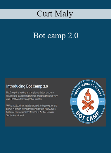 Curt Maly - Bot camp 2.0