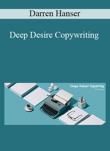 Darren Hanser - Deep Desire Copywriting