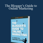 Darren Rowse - The Blogger’s Guide to Online Marketing