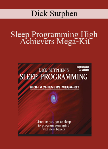 Dick Sutphen - Sleep Programming High Achievers Mega-Kit