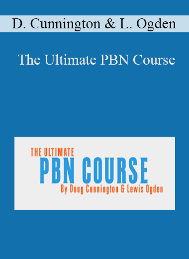 Doug Cunnington & Lewis Ogden - The Ultimate PBN Course