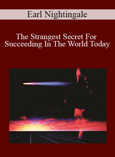 Earl Nightingale - The Strangest Secret For Succeeding In The World Today