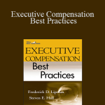 Frederick D. Lipman & Steven E. Hall - Executive Compensation Best Practices