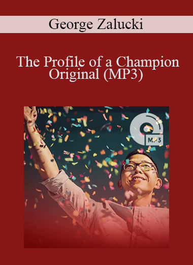 George Zalucki - The Profile of a Champion Original (MP3)