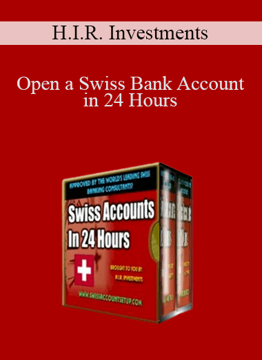H.I.R. Investments - Open a Swiss Bank Account in 24 Hours