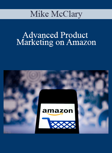 Mike McClary - Advanced Product Marketing on Amazon
