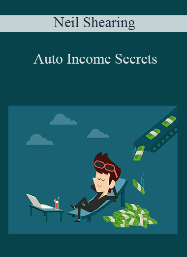 Neil Shearing - Auto Income Secrets