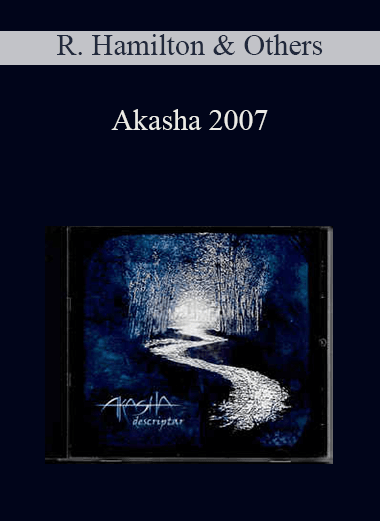 Roger Hamilton & Others - Akasha 2007