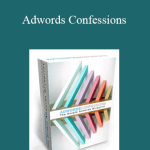 Steven Lee Jones - Adwords Confessions