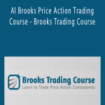 Al Brooks Price Action Trading Course - Brooks Trading Course