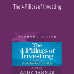Andy Tanner – The 4 Pillars of Investing