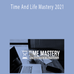 Carl Pullein – Time And Life Mastery 2021