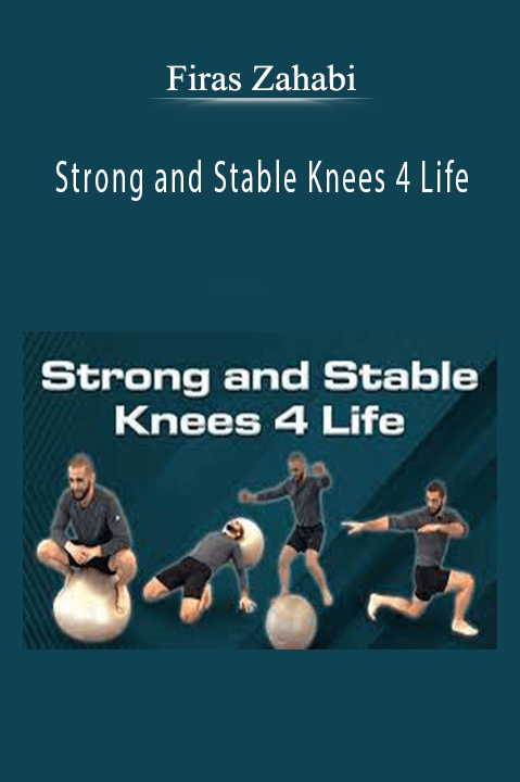 Firas Zahabi - Strong and Stable Knees 4 Life