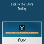 Flux Trigger Pack - Back To The Future Trading