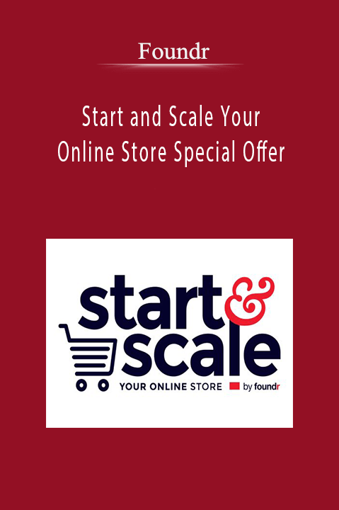Foundr – Start and Scale Your Online Store Special Offer