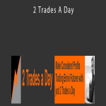 Jason Hale – 2 Trades A Day