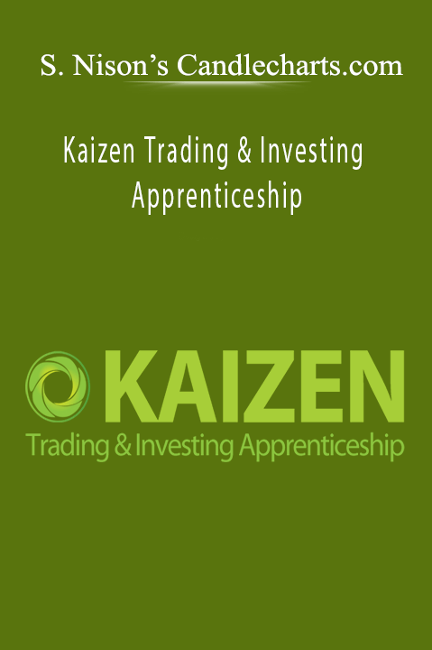 Kaizen Trading & Investing Apprenticeship - Steve Nison’s Candlecharts.com