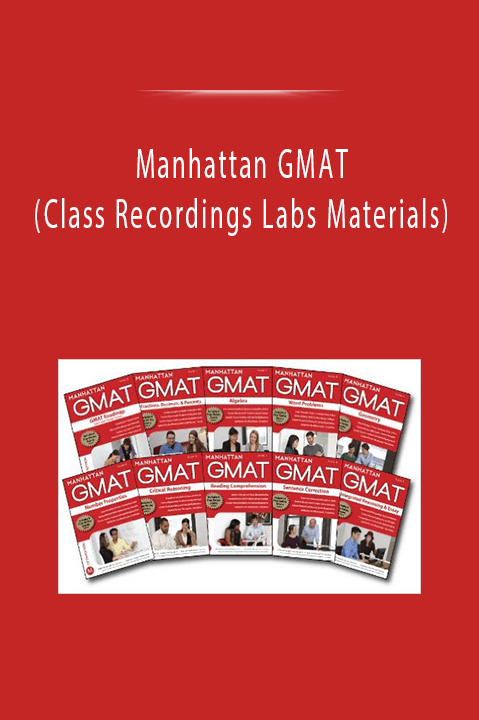 Manhattan GMAT (Class Recordings Labs Materials)