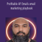 Nabeel Azeez - Profitable AF Emails email marketing playbook