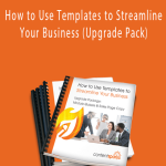 Sharyn Sheldon – How to Use Templates to Streamline Your Business (Upgrade Pack)