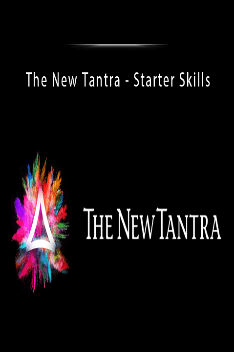 The New Tantra - Starter Skills