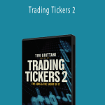 Trading Tickers 2 - Tim Grittani