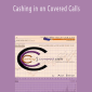 Alan Ellman – Cashing in on Covered Calls