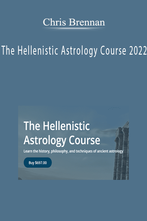 Chris Brennan – The Hellenistic Astrology Course 2022
