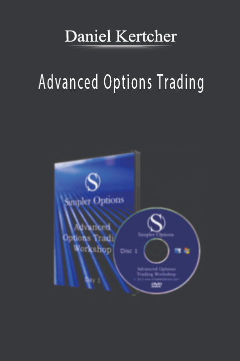 Daniel Kertcher - Advanced Options Trading